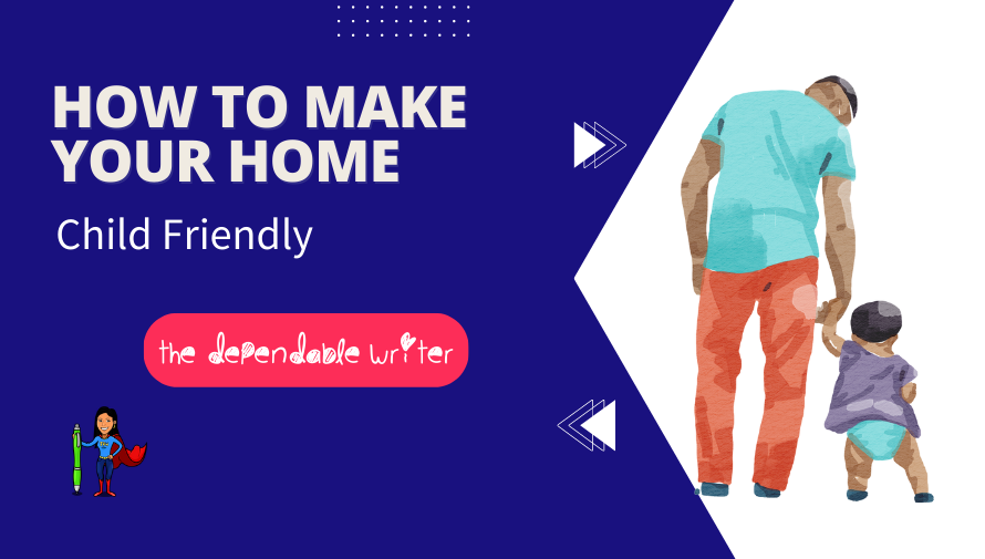 Make Your Home Child Friendly