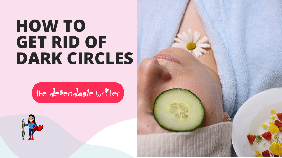 How to Get Rid of Dark Circles