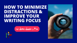 How to Improve Your Writing Focus
